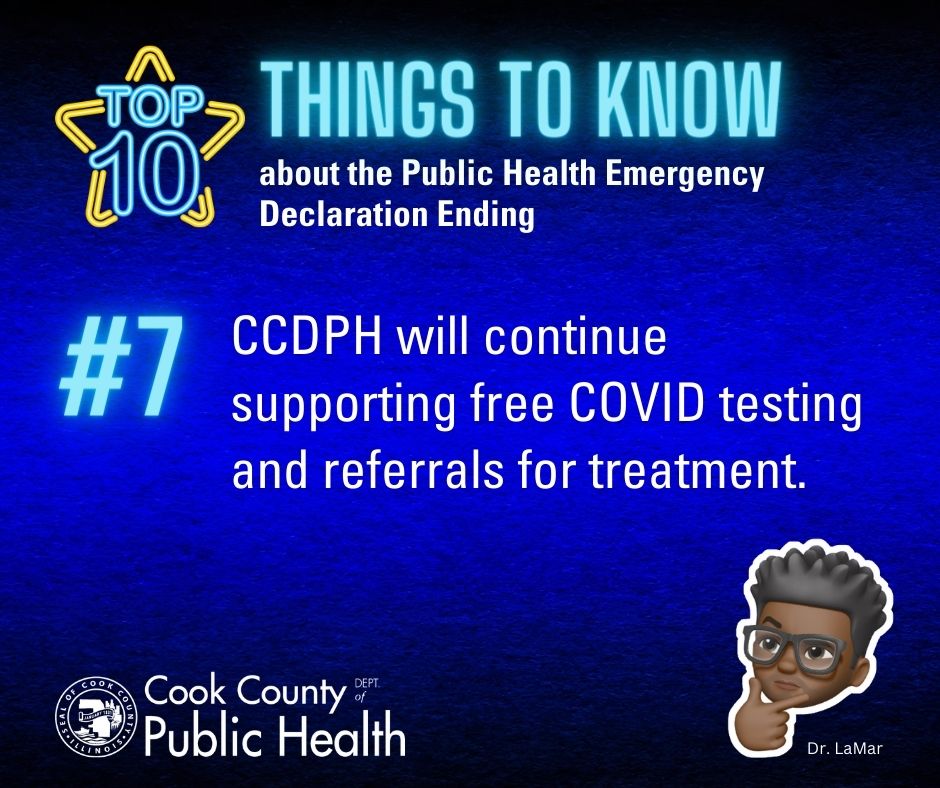 CookCoHealth's tweet photo. Top 10 Things to Know about the Public Health Emergency Declaration Ending. #7 CCDPH will continue supporting free COVID testing and referrals for treatment. Visit https://t.co/MUn7KU1lj2 for more information.  @CookCtyHealth @IDPH @cookcountygov 
#ccdph #BoostUpCookCounty https://t.co/AEVKgE1Vht