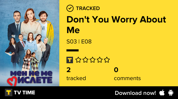 I've just watched episode S03 | E08 of Don't You Worry About Me!  #dontyouworryaboutme  tvtime.com/r/2MN8B #tvtime