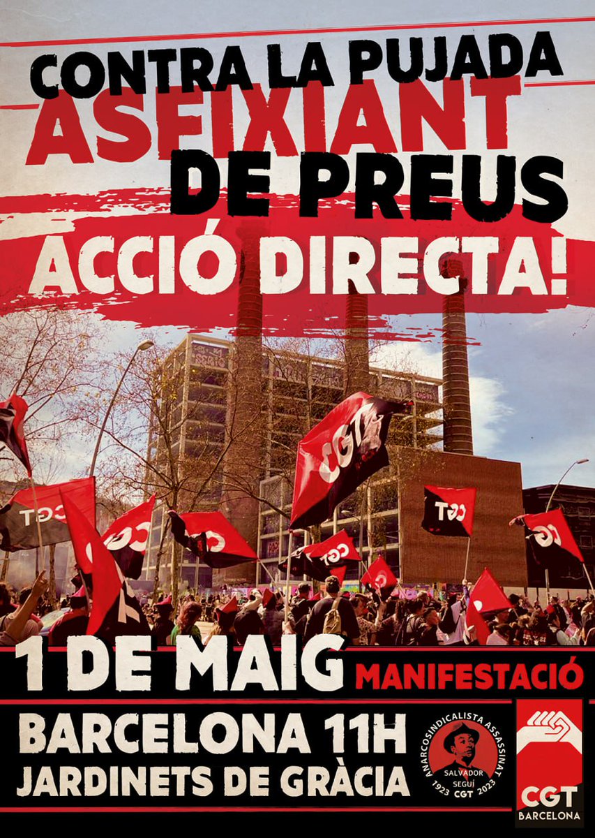 PedroChe78's tweet photo. Aquest #1maig23 @CGT a Barcelona: Contra la pujada asfixiant de preus. #AccioDirecta‼️ #SalariosDignos #SubidaAlimentos #SubidaLuz. LLUITA per convenis justos, reducció de jornada, pensions públiques. Centenari assassinat #SalvadorSegui 🏴🔴⚫️ https://t.co/lwRw9sOTUx