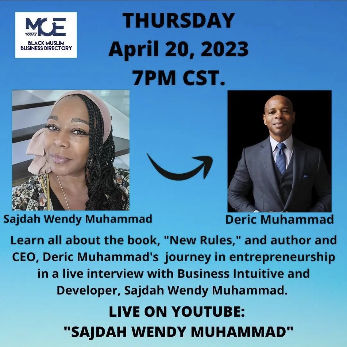 TONIGHT @ 7pm ~ I’m excited to join the one and only @sajdahwendymuhammad of @sajdahhouse on the @blackmuslimbusinesses talk show. We’ll be discussing business, economics, my journey into entrepreneurship and my new book “New Rules.” (LIVE VIA YOUTUBE!)

*see flyer for details