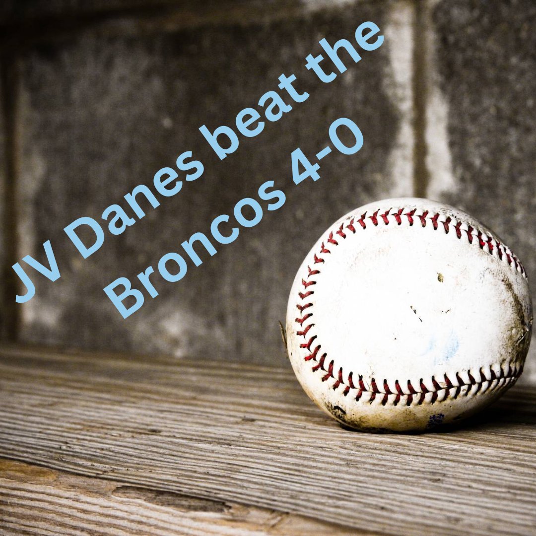 JV Danes beat the Broncos in the last game of the season. Congratulations Danes!
<a href="/kingkurtis06/">Kurtis Maher</a>  3IP 0ER 3K
<a href="/8idanwray/">Aidan wray</a> hit a💣in the 4th and <a href="/kingkurtis06/">Kurtis Maher</a> had 2 hits