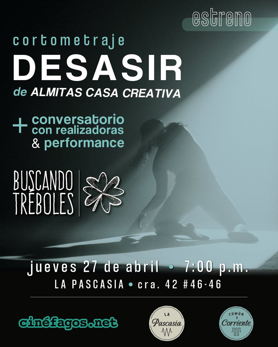 La próxima semana regresa #BuscandoTréboles 🍀 a @la_pascasia con la proyección de Desasir, cortometraje de cinedanza realizado por Almitas Casa Creativa, colectivo artístico conformado por Daissy Pérez Ospina y Elizabeth Pérez Ospina.