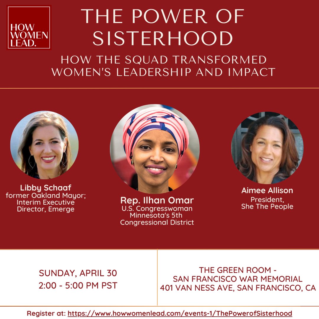 Join us on April 30 at the Green Room in San Francisco for The Power of Sisterhood with Rep. <a href="/IlhanMN/">Ilhan Omar</a>, Fmr Oakland Mayor <a href="/LibbySchaaf/">Libby Schaaf</a>, and Founder <a href="/aimeeallison/">Aimee Allison</a>. Hear their inspiring stories and learn how you can take action! #WomeninLeadership 
bit.ly/3KDTXgT