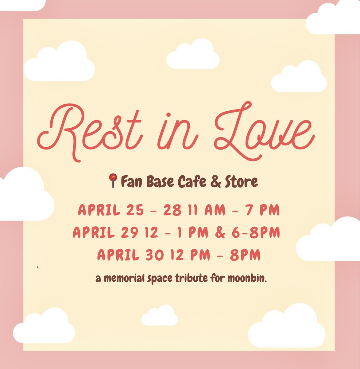 AstroCEBUPH's tweet photo. REST IN LOVE, MOONBIN 🕊️

📍Fanbase Cafe &amp; Store
🗓️ APRIL 25 - 28 11 AM - 7 PM
APRIL 29 12 - 1 PM &amp; 6-8PM
APRIL 30 12 PM - 8PM

Join us as we console each other’s grief and honor the life of Moonbin.

free to drop by and write your messages and bring small flowers for moonbin. https://t.co/BwnxqIePZ2