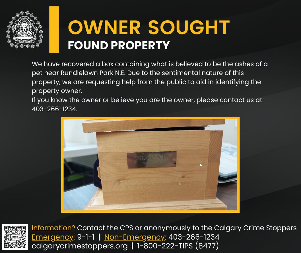 CalgaryPolice's tweet photo. On April 19, 2023, at approximately 9:30 a.m., we were dispatched to Rundlelawn Park N.E. for a citizen’s report of found property. We have recovered a box containing what is believed to be the ashes of a pet. After canvasing the area, an owner has yet to be identified.
Due to the sentimental nature of this property, we are requesting help from the public to aid in identifying the property owner. If you know the owner or believe you are the owner, please contact us at 403-266-1234. #yyc