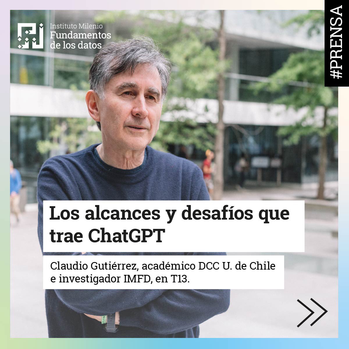 IMFDChile's tweet photo. 📌Los datos están en ChatGPT 🤖 así lo indica el académico de @dccuchile e investigador #IMFD, Claudio Gutiérrez, en una nueva edición de @T13 donde señala los alcances y desafíos de este desarrollo tecnológico. https://t.co/1XolN8dt6p