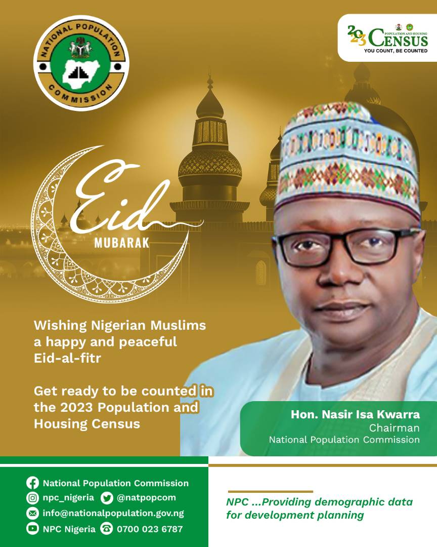 natpopcom's tweet photo. Eid Mubarak to all Nigerian Muslims.

#YouCountBeCounted https://t.co/0w2VMGarHS