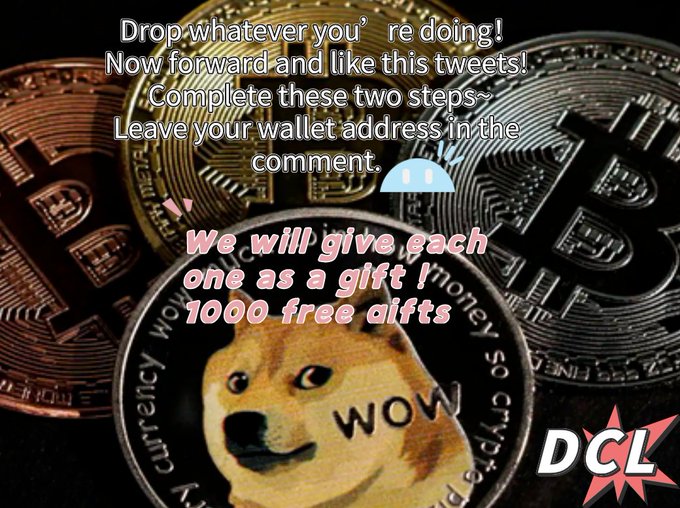 Drop what you're doing! Now retweet and like this tweet Complete these two steps ~ leave your wallet address in the comments. Every participant gets a bonus. discord: discord.gg/sBecyBHtaaTele…: t.me/DCLReward 
#Cryptocornernews 
#Crypto #Coins #NFT #Web3 #Ethereum #BTC📷📷…