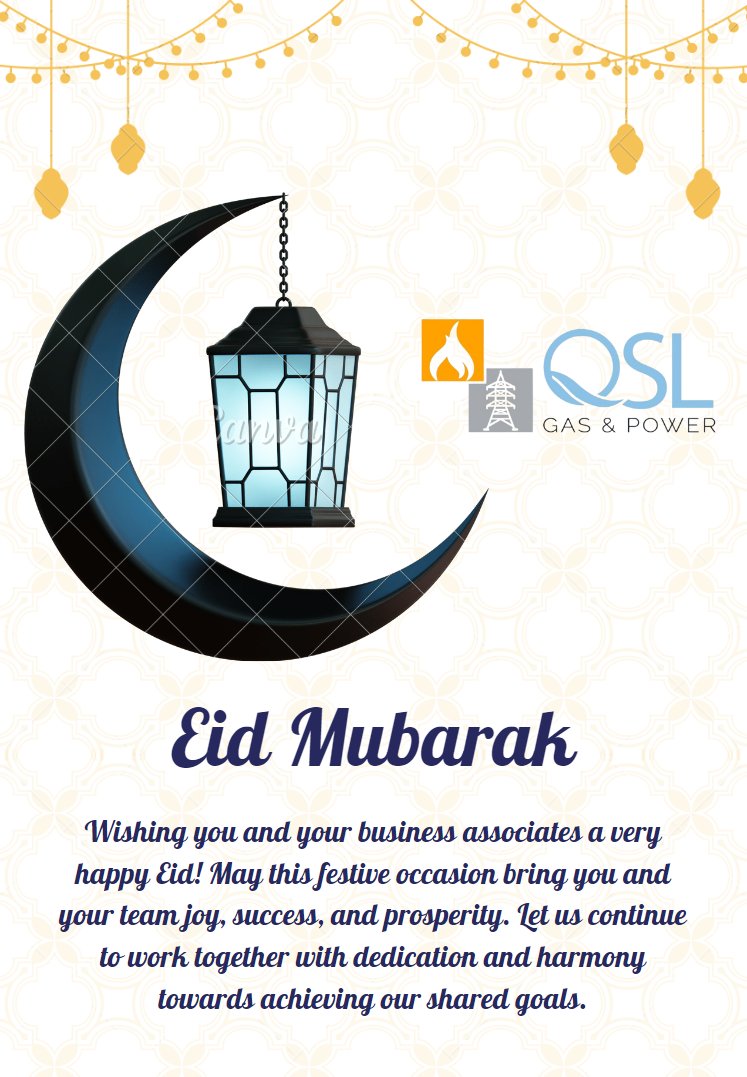 qslgasandpower's tweet photo. As the holy month of Ramadan comes to an end, we wish you and your business a joyous Eid celebration. May Allah's blessings be with you always.
#Eidmubarak #teamqsl https://t.co/V6Ms2DXifj