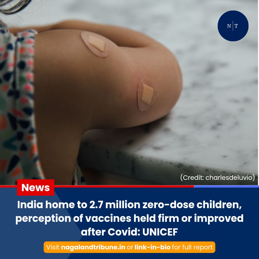 nagalandtribune.in/india-home-to-…
#Covid #ZeroDoseChildren #Vaccines #UNICEF #NagalandTribune