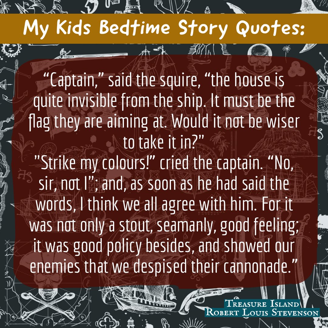 Does your story have flags, crests, or other meaningful symbols in it? Tonight's Bedtime Story Quote from Treasure Island.

#treasureisland #robertlouisstevenson #bedtimestories #bedtimereading #storytime #writingprompts #bookquote #quotedaily #writerscommunity #writingcommunity