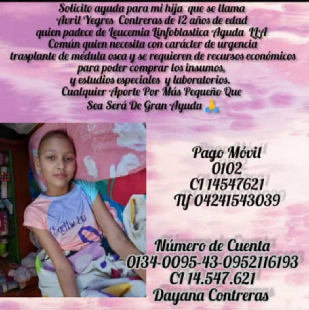 JulioReyesCcs's tweet photo. #ServicioPúblico | Te pido te detengas a leer, colaborar y compartir esta solicitud que realiza la madre de Avril Yegres Contreras de 12 años, padece de Leucemia linfoblastica. Ella requiere insumos médicos, exámenes especiales, alimentación y tú generosidad puede sumar. https://t.co/YeNE8GeLKu