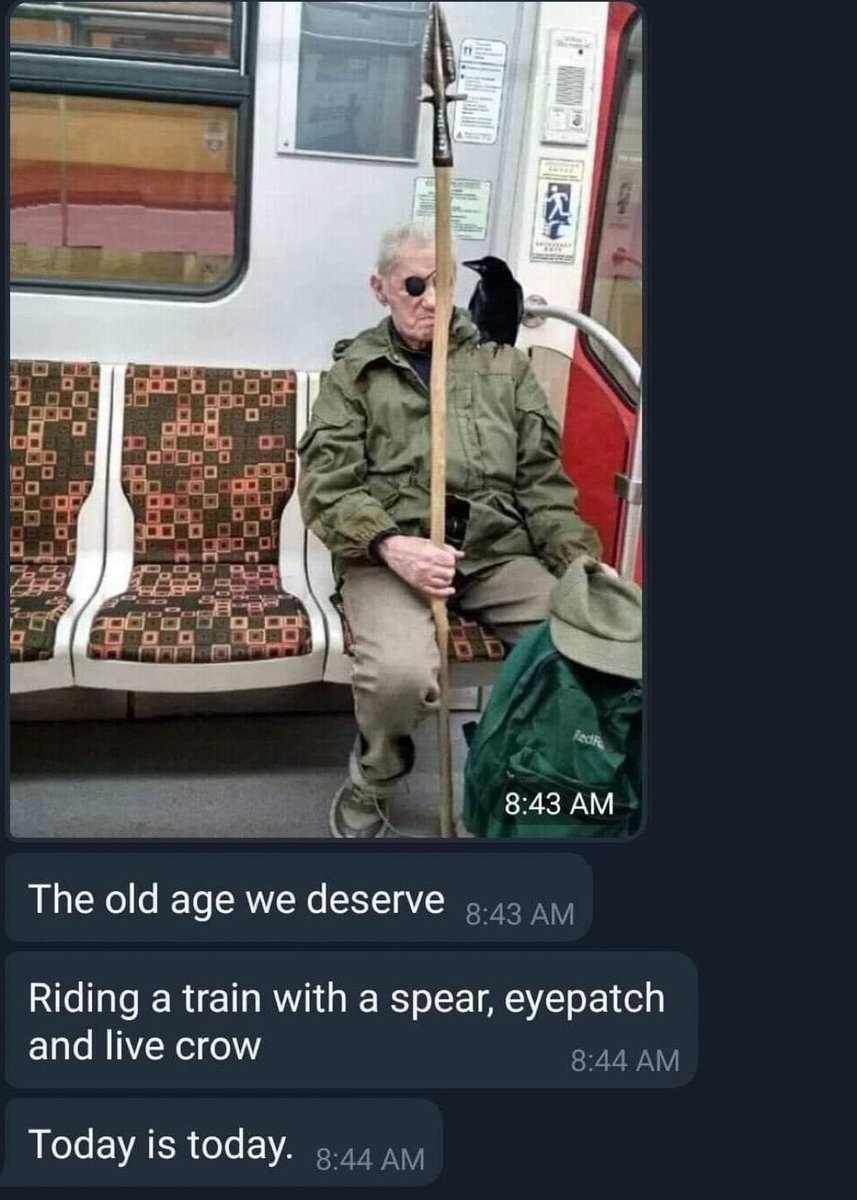 WaftKing's tweet photo. I agree with this sentiment. This is the old age we deserve. The old age we should look forward to. To become Odin.

Riding a train. With a spear. And a pet crow. The eye is a small cost to pay Yggdrasil for infinite knowledge.

#Odin #OdinIsWithUs #InOdinWeTrust #ValhallaRising https://t.co/eknkvGAayd