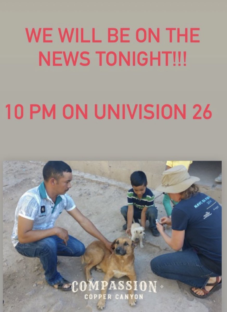CompassionCopp1's tweet photo. We will be on the news tonight! All about compassion copper canyon https://t.co/Ggwas1cjBt