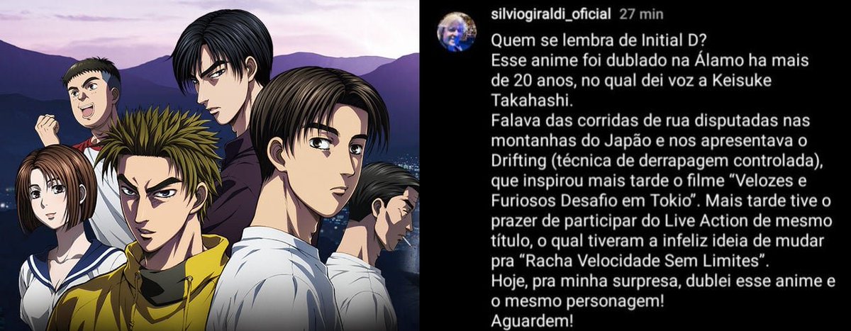 Rapadubla on X: A VOLTA DE INITIAL D DUBLADO? Através de um post no  Instagram,o dublador Silvio Giraldi confirmou que voltou a dar voz ao  personagem Keisuke Takahashi em Initial D Provavelmente se trata da  trilogia de filmes New Initial D The