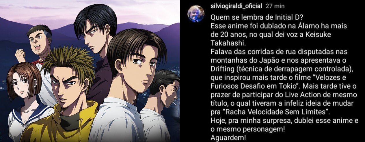 Rapadubla on X: A VOLTA DE INITIAL D DUBLADO? Através de um post no  Instagram,o dublador Silvio Giraldi confirmou que voltou a dar voz ao  personagem Keisuke Takahashi em Initial D Provavelmente