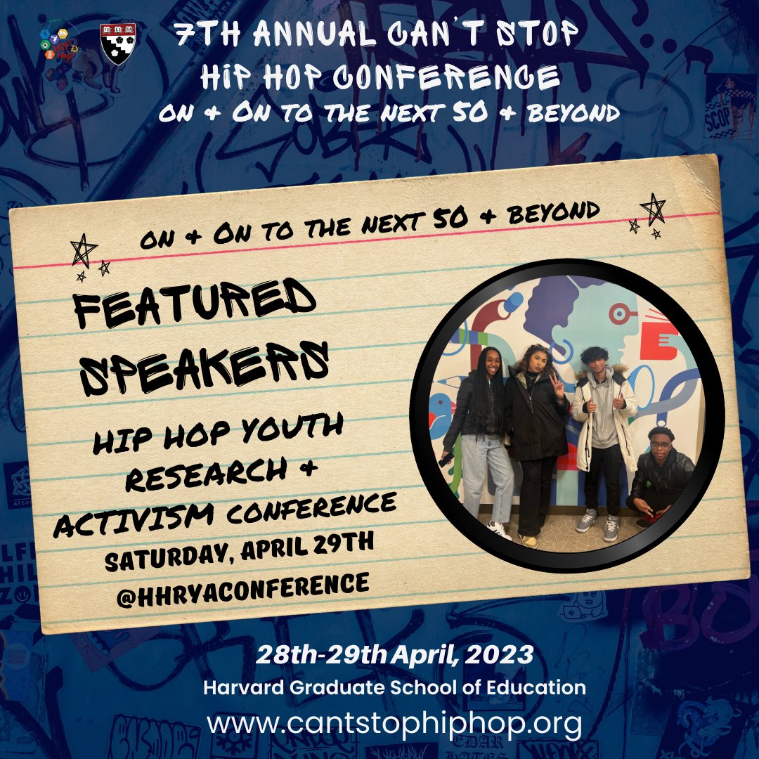 Welcome Hip Hop Youth Research &amp; Activism Conference (@hhryaconference)!REGISTER TODAY for the 7th Annual Can't Stop Hip Hop Conference at #Harvard University on April 28th and April 29th 2023! Visit our link in the bio or cantstophiphop.org #hiphopex #HipHopEd #CSHH23 #HGSE