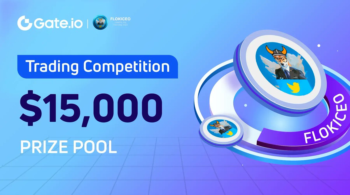 💥 A Token Meme on the BSC Platform: #FLOKICEO Trading Competition is Live, Join and Share a $15,000 #FLOKICEO Prize Pool!

Apr 21-28, 14:00 PM (UTC)

To Enter
💎 Follow @gate_io &amp; @FlokiCeoo
💎 RT &amp; Like

🏆 JOIN NOW: go.gate.io/w/TNhlxbIM

#Gateio #FLOKICEO #cryptocurrencies
