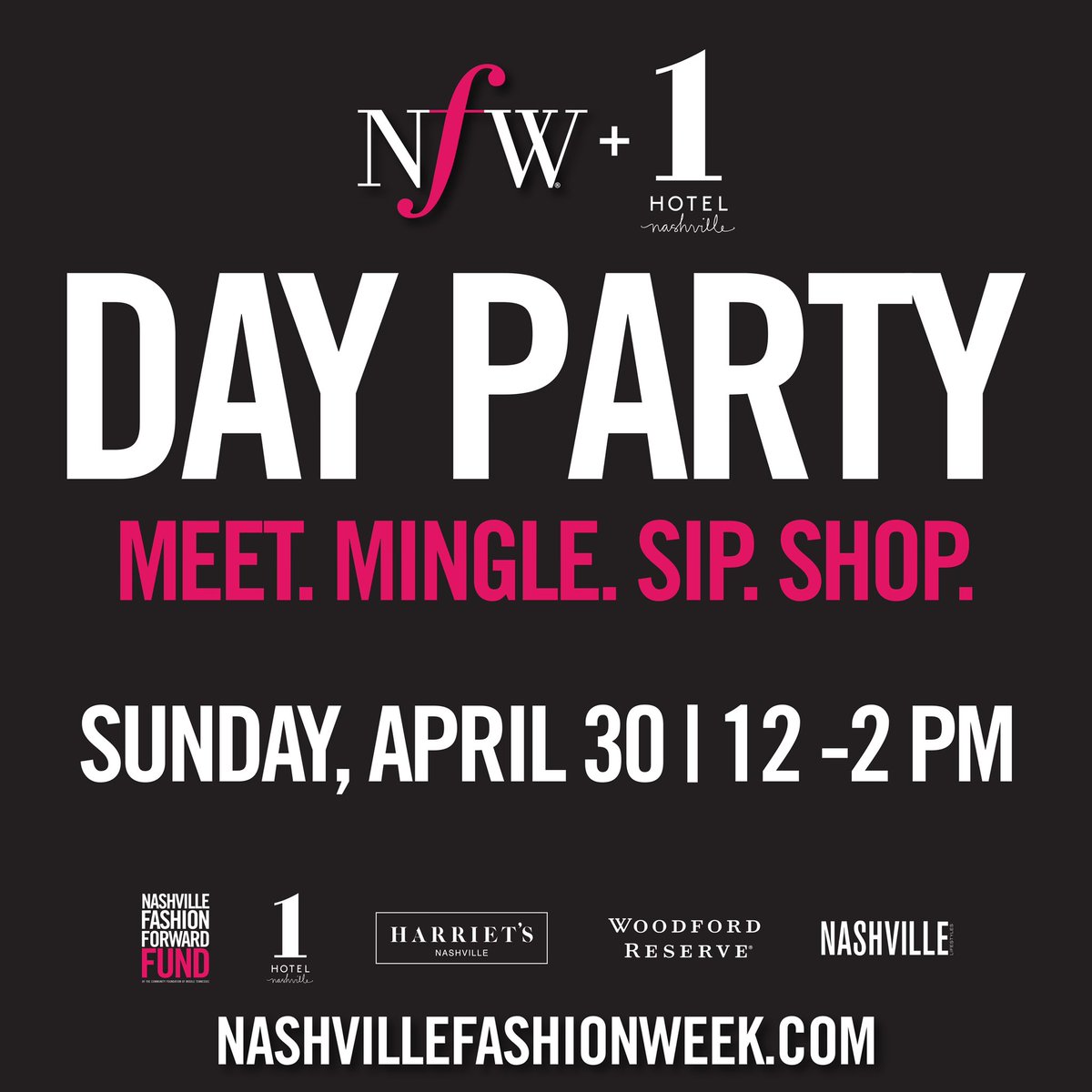 Let’s keep embracing Nashville’s momentum that "Fashion Is More Than A Week" on Sunday, April 30. 

Join us for the NFW Day Party from 12 – 2 p.m. at <a href="/1Hotels/">1 Hotels</a>  Nashville.

nashvillefashionweek.com/news