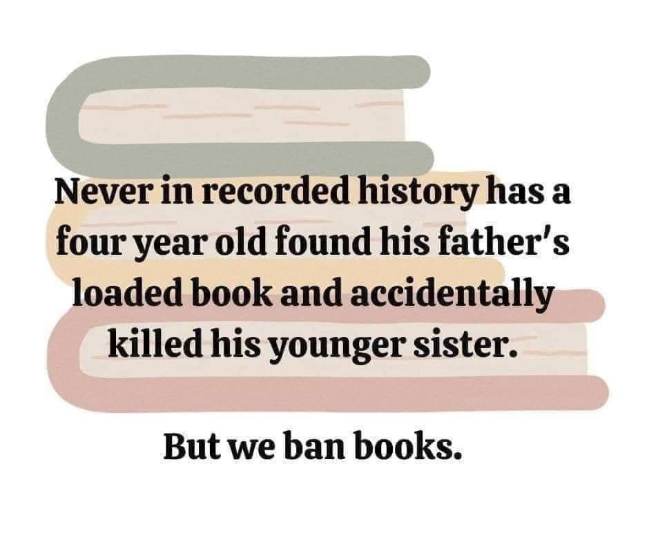 .                              #BanGunsNotBooks 
                             Guns suk .. Books rok ..