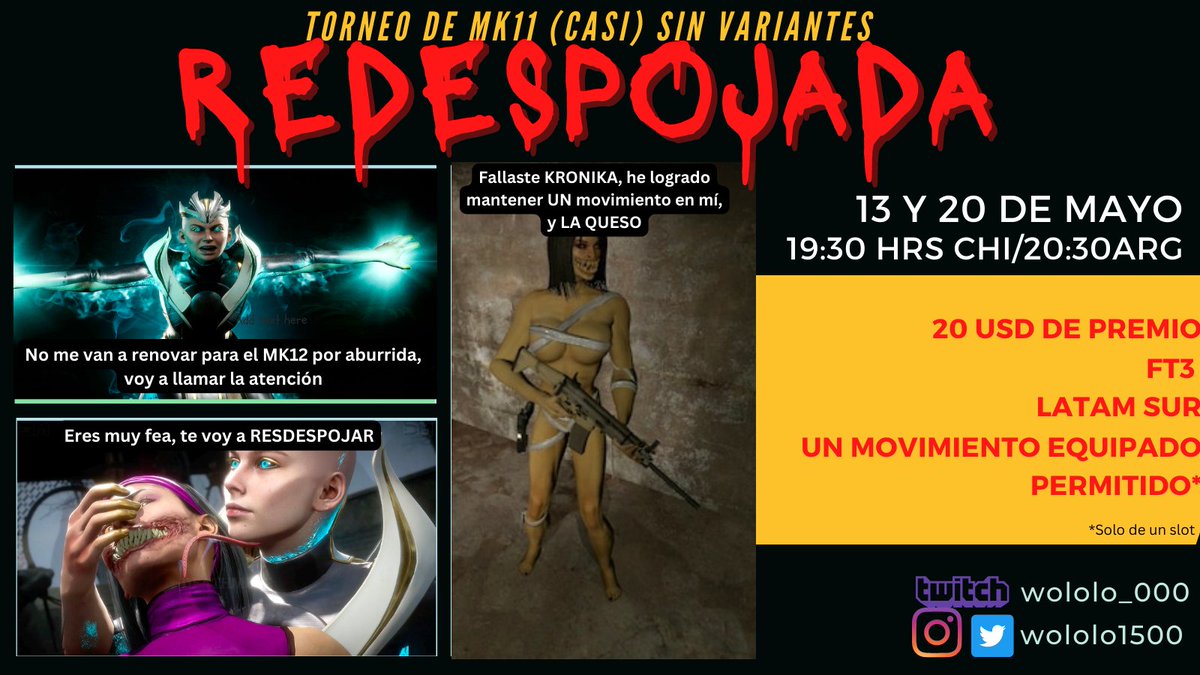 wololo_000's tweet photo. Que se prepare MK11 Latam Sur. Vuelve el torneo más iconic de MK💥
REDESPOJADA, un torneo (casi) sin variantes. 
20 USD de premio
Pronto inscripciones :)

Discord: https://t.co/XdRv0BJFMo
TTV: https://t.co/KkXc2w8yvI

#mk11 #ttv #mk11latam https://t.co/5BrXOjZDCw