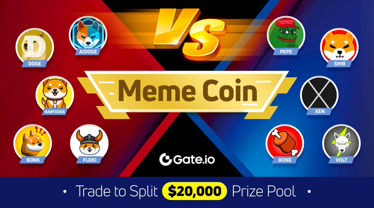 Gate's tweet photo. 🏆 https://t.co/8kWqgEeplL Meme Coin Team Battle

1️⃣ Join &amp; fight for your favorite #memecoins team
◽️ $AIDOGE $DOGE #BABYDOGE $BONK $FLOKI
◽️ $PEPE $SHIB $XEN $BONE $VOLT

2️⃣ Trade to Split $20,000 Prize Pool

💰JOIN NOW: https://t.co/da848kfDLm

🔗 https://t.co/8zqGt0xFIc https://t.co/rtAafByd3m