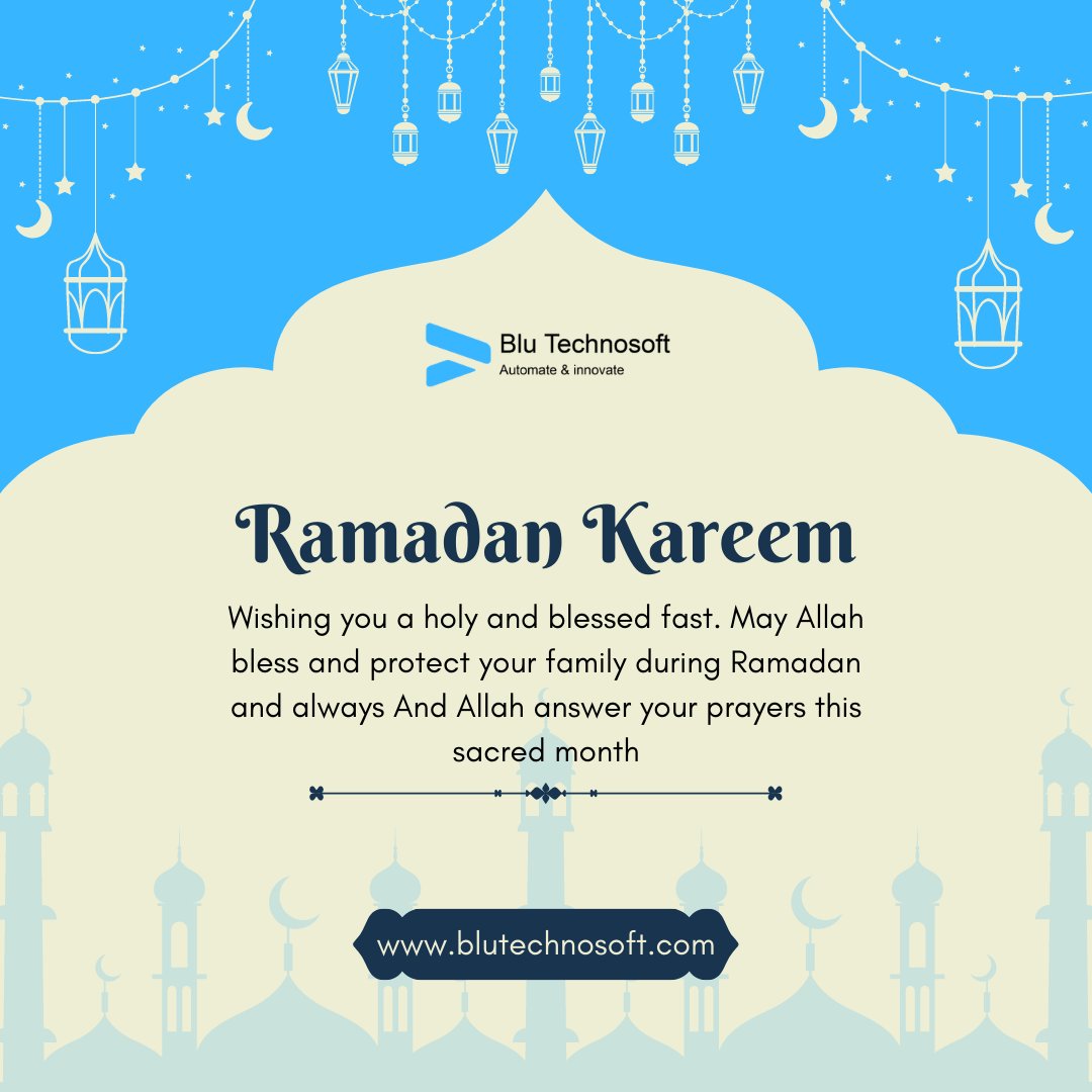 BluTechnosoft's tweet photo. May Allah's blessings shine upon you and your family during this month of Ramadan. Have a peaceful and happy fasting!

#Ramadan #RamadanMubara #RamadanKareem #Fasting
 #Blessings #Spirituality #Peace #Love #Family https://t.co/h6tGLOSjlX