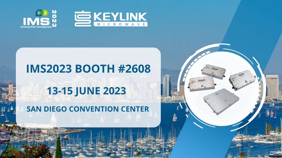 KeylinkMW's tweet photo. #KeyLinkMicrowave will participate in the International Microwave Symposium #IMS2023 from June 13th to 15th, 2023. We warmly invite you to visit booth #2608 at the San Diego Convention Center.
Read more：​https://t.co/gpfidM7bOL
#IMS #KeyLinkMicrowave #RF #Amplifier #SanDiego https://t.co/2HtdAiT0ZB