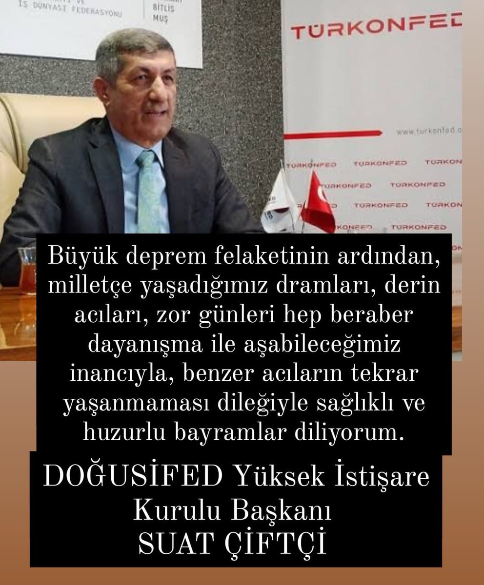 #DOĞUSİFED Yüksek İstişare Kurulu Başkanı <a href="/suatciftci89/">Suat Çiftçi</a> 
@MslmERBAY