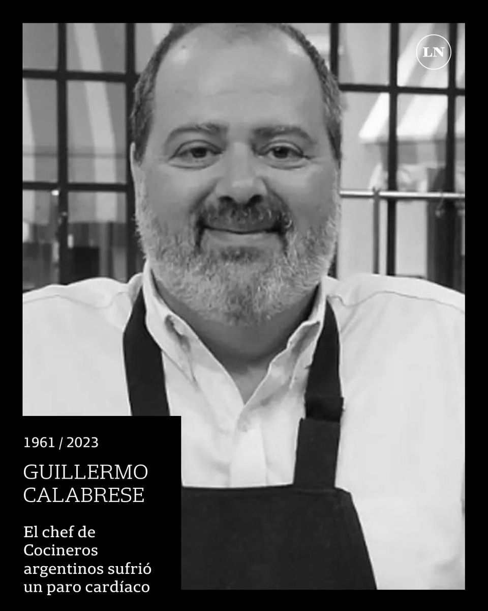 LANACION's tweet photo. MURIÓ GUILLERMO CALABRESE A LOS 61 AÑOS. El reconocido chef, que se destacó en Cocineros argentinos, falleció esta madrugada a causa de un paro cardíaco. https://t.co/e0hEMUgUf0