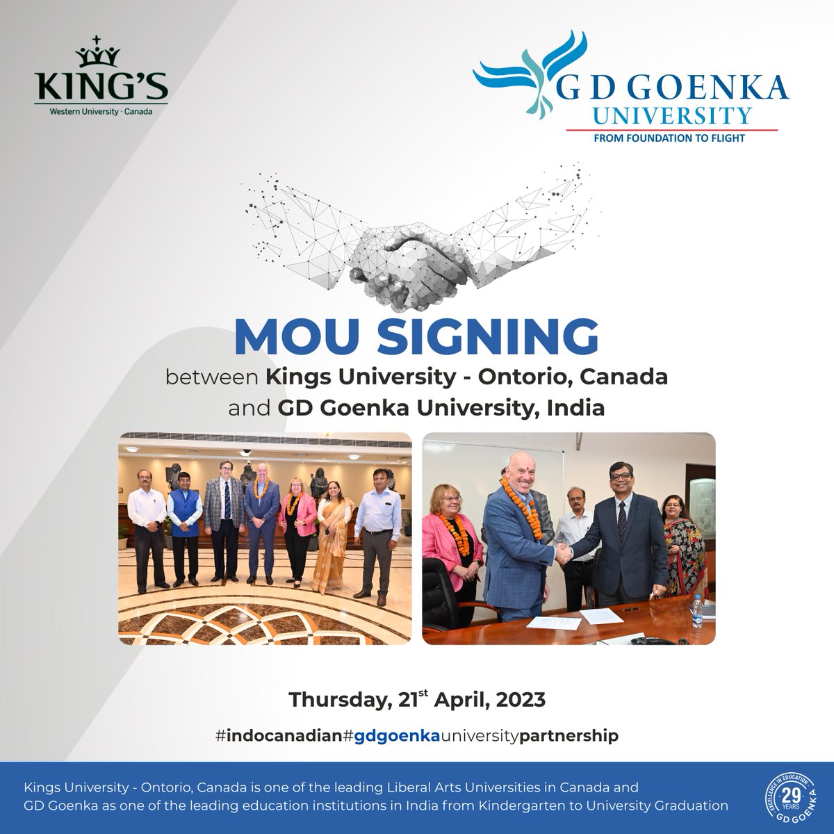 Today an important MoU was signed between GD Goenka University which has a motto of “From Foundation to Flight” and King’s University in Ontario, Canada which has a motto of “A Place to Be, Become and Belong”.