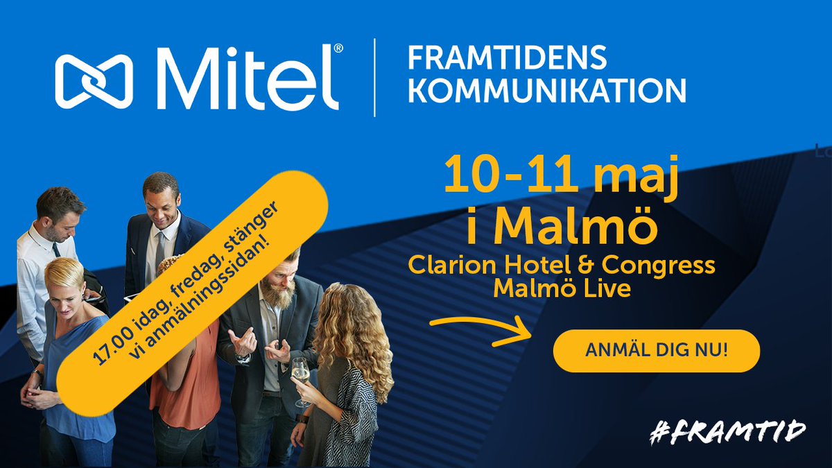 Mitel_SE's tweet photo. Final Call, Gates are Closing - 17.00 stänger vi anmälningssidan till årets bästa #UC- och #CX-event: FRAMTIDENS KOMMUNIKATION! Läs mer och anmäl dig här: https://t.co/RZOAMrWic0 #arbetasmartare https://t.co/eMUxv5QXS0
