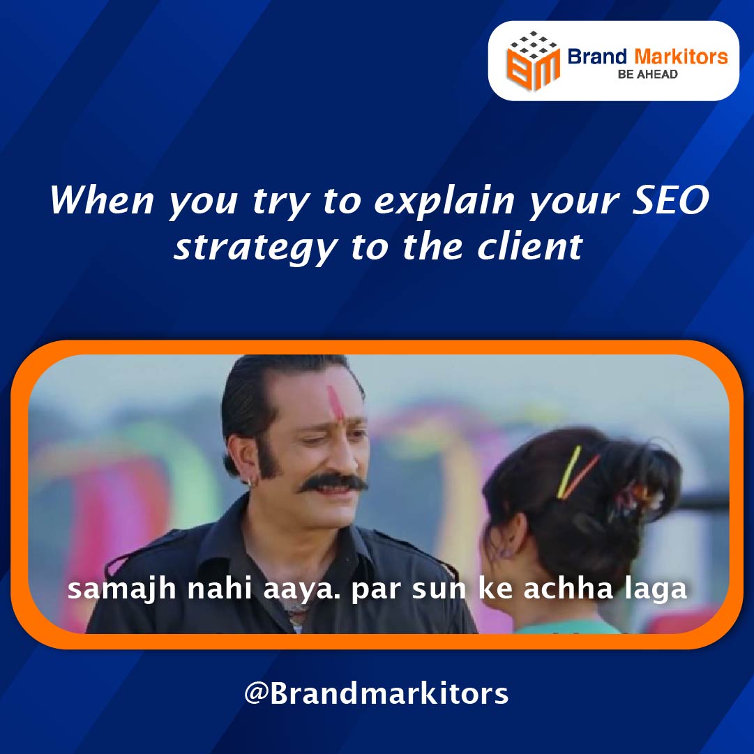 Tag your SEO friends and colleagues that will relate.

Follow Brand Markitors for the exciting meme.
.
.
.
#brandmarkitors #SEOstrategy #SEOmeme #SEOmemes #meme #marketingstrategy #SeoOnpage #keywordresearch #brandmarkitorsindia