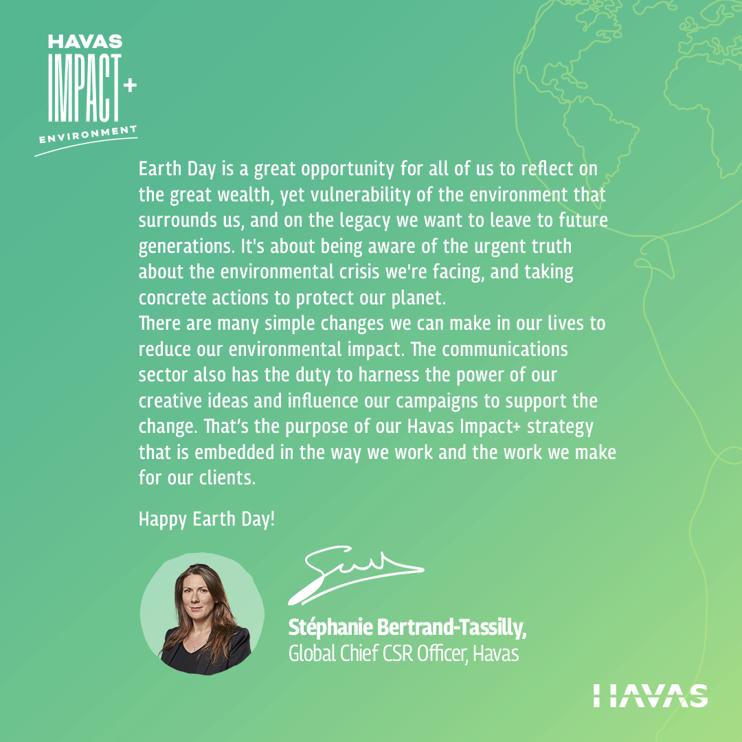 Happy #EarthDay from the #HavasFamily!
A few words from Stéphanie Bertrand-Tassilly, Global Chief CSR Officer at Havas.
#HavasPositiveImpact
