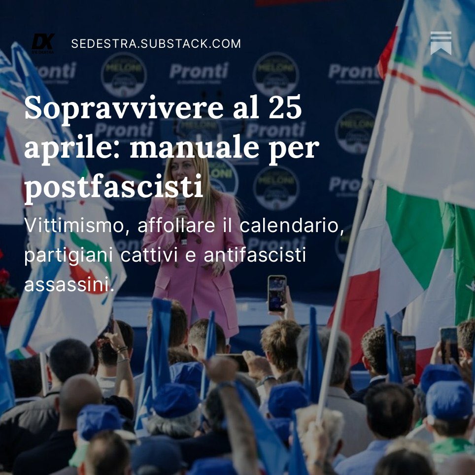 Vittimismo, affollare il calendario civile, partigiani cattivi e antifascisti assassini. I postfascisti stanno costruendo una nuova sintesi nazionale con cui disinnescare il 25 aprile

La nuova puntata di ‘S’È DESTRA’ la newsletter con <a href="/FandangoLibri/">fandangolibri</a> 

open.substack.com/pub/sedestra/p…