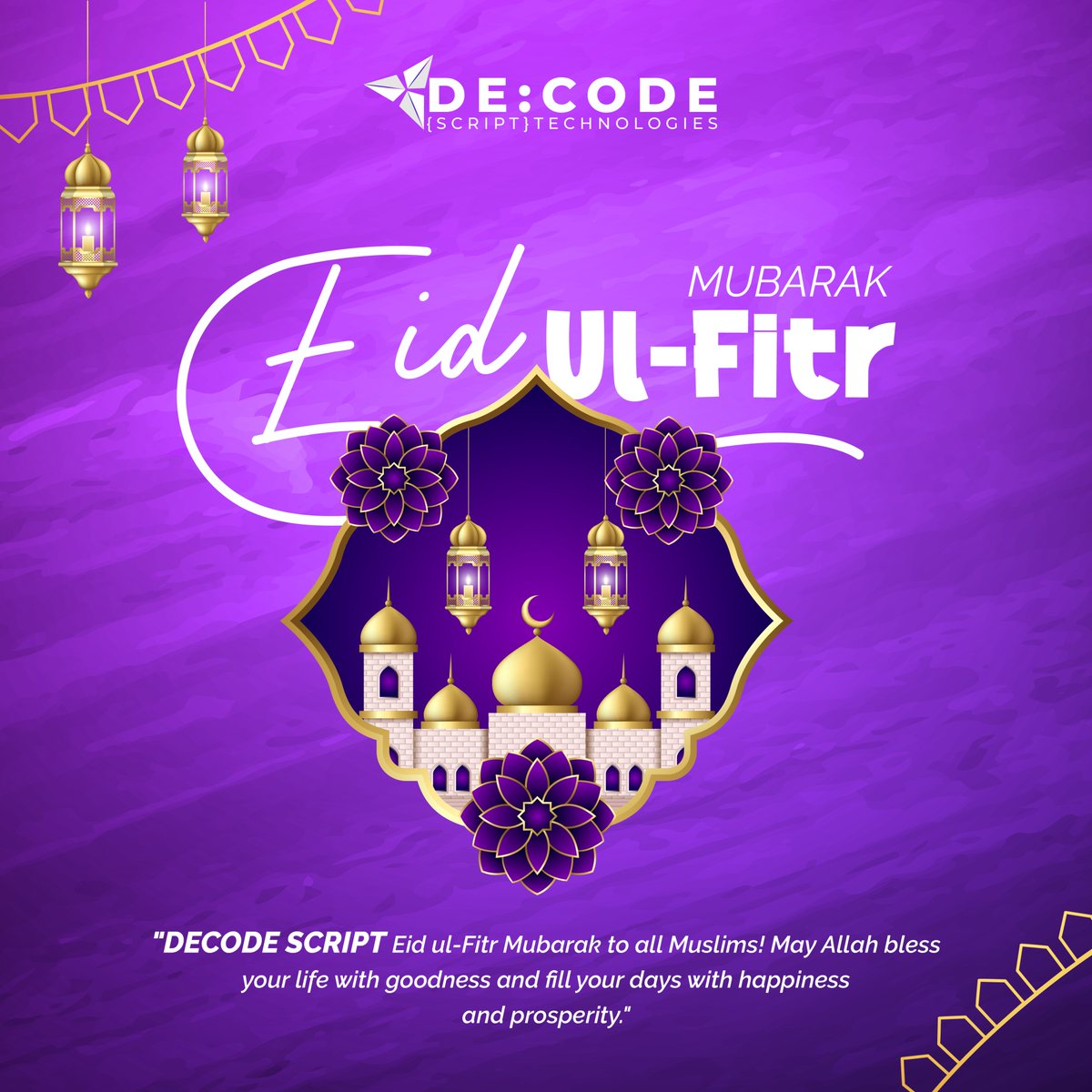 DecodeScritpt's tweet image. Decode Script Eid ul-Fitr Mubarak to all
Muslims! May Allah bless your life with goodness and
prosperity. I hope this auspicious occasion fills your
hearts with joy and your homes with happiness. Best
wishes to you all!
#decodescript #eidmubarak2023 #EidulFitr #Mubarak #happyeid