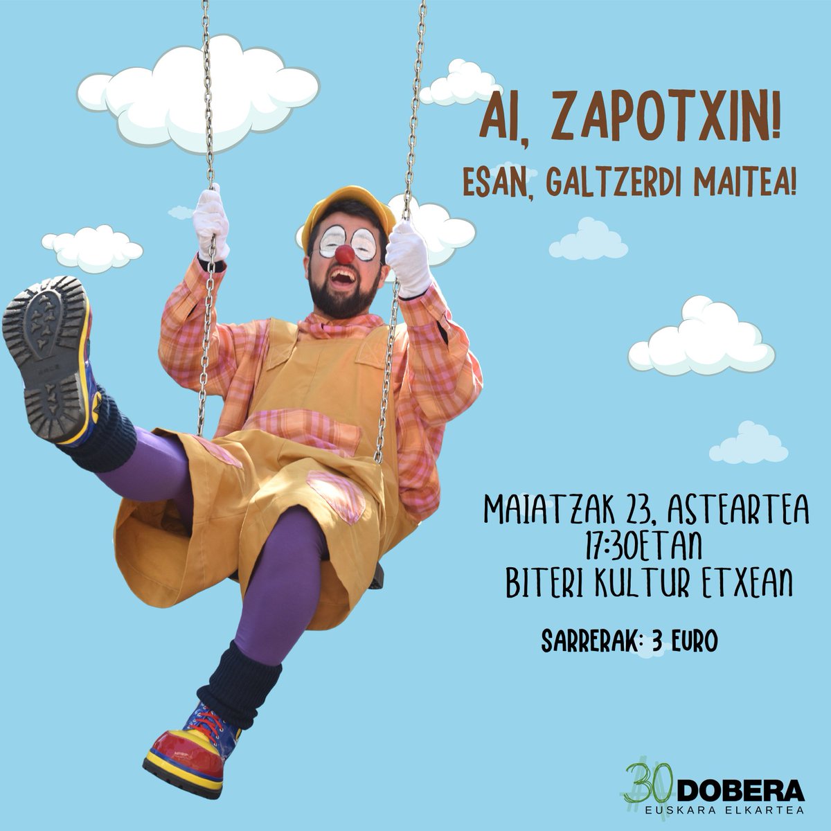 Badator @zapotxin-en ESTREINALDIA!! 
Maiatzaren 23an ESAN, GALTZERDI MAITEA! antzerki musikatuaz gozatzeko aukera izango dugu! 🤡🤩

Laster izango duzue sarreren salmenten berri! 🎟