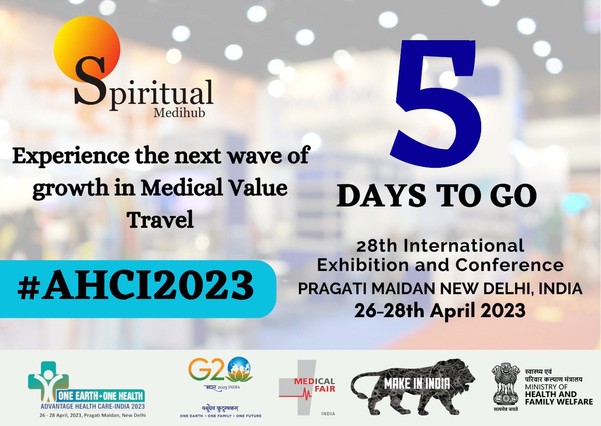 SMedihub's tweet photo. #AHCI2023 begins in 5 days!  Avail the opportunity of attending the mega event on Medical Value Travel.  Don't miss out on being a part of #AHCI2023. Date: 26th-27th April 2023 Venue: Pragati Maidan, New Delhi  #AHCI #healthcare #medicaltourism #medicaltourismindia https://t.co/TFgCkKSgm8