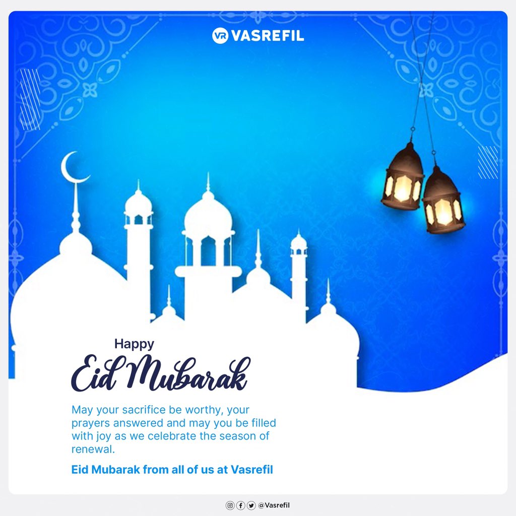 vasrefil's tweet photo. As we mark this year's Eid-el-fitr, may your sacrifice be worthy, your prayers answered and may you be filled with joy.
Eid Mubarak from all of us at Vasrefil.
#EidMubarak #EidElFitr #Vasrefil #Muslimfestival #Celebration https://t.co/VmDoQiQ1ba