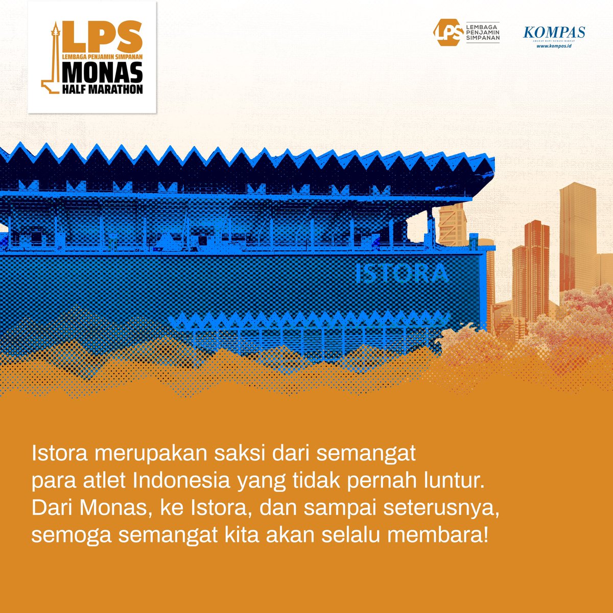 monashalfmrthn's tweet photo. Semangat perjuangan selalu lekat hubungannya dengan kota Jakarta. Yuk, tunjukan semangatmu bersama LPS Monas Half marathon tanggal 2 Juli 2023!

Powered by @lps_idic
Presented by @hariankompas

#LPSMonasHalfMarathon #RestartForChange #LPSIndonesia https://t.co/DQH4C21VGs