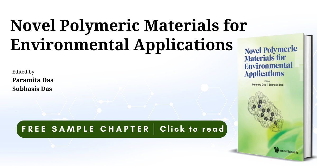 worldscientific's tweet photo. This book contains 11 chapters covering topics from deriving polymers from natural resources or wastes to developing novel functional #polymericmaterials in the form of membranes, hydrogels, foams, nanocomposites for environmental applications. Free sample chapter available.
