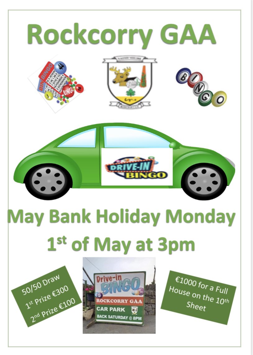 RockcorryGAA's tweet photo. Bank Holiday Drive in Bingo 

Drive in Bingo is back this Bank Holiday Monday, 1st of May at 3pm. 

We have a €1000 waiting for the winner(s) of the Full House on the 10th sheet 

50/50 Draw on the day with a guaranteed First prize of €300 and a Second prize of €100 

💶💶🚗🚗 https://t.co/B34CxRYFH5
