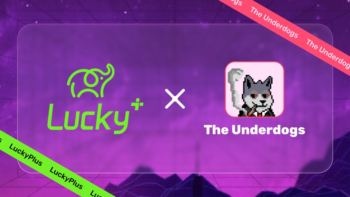 Luckyplus is thrilled to announce our partnership with
<a href="/TheUnderdogsHK/">The Underdogs</a> 

🐶The Underdogs - an all-rounded alpha community with the most friendly vibes - providing everything from alphas to giveaways to useful tools.

❤️Welcome to our platform: luckyplus.io
