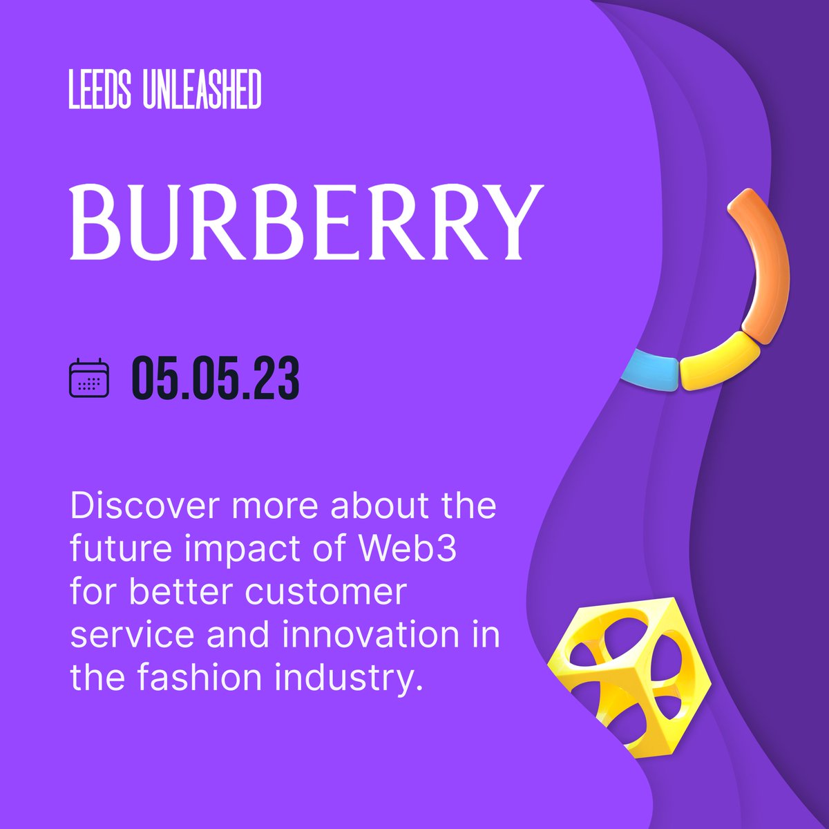LeedsUnleashed_'s tweet image. As part of the event, the expert @Burberry team will be sharing more on the future of Web3 for better customer service and innovation in the fashion industry, plus interactive breakout sessions on technology such as augmented reality 🌐