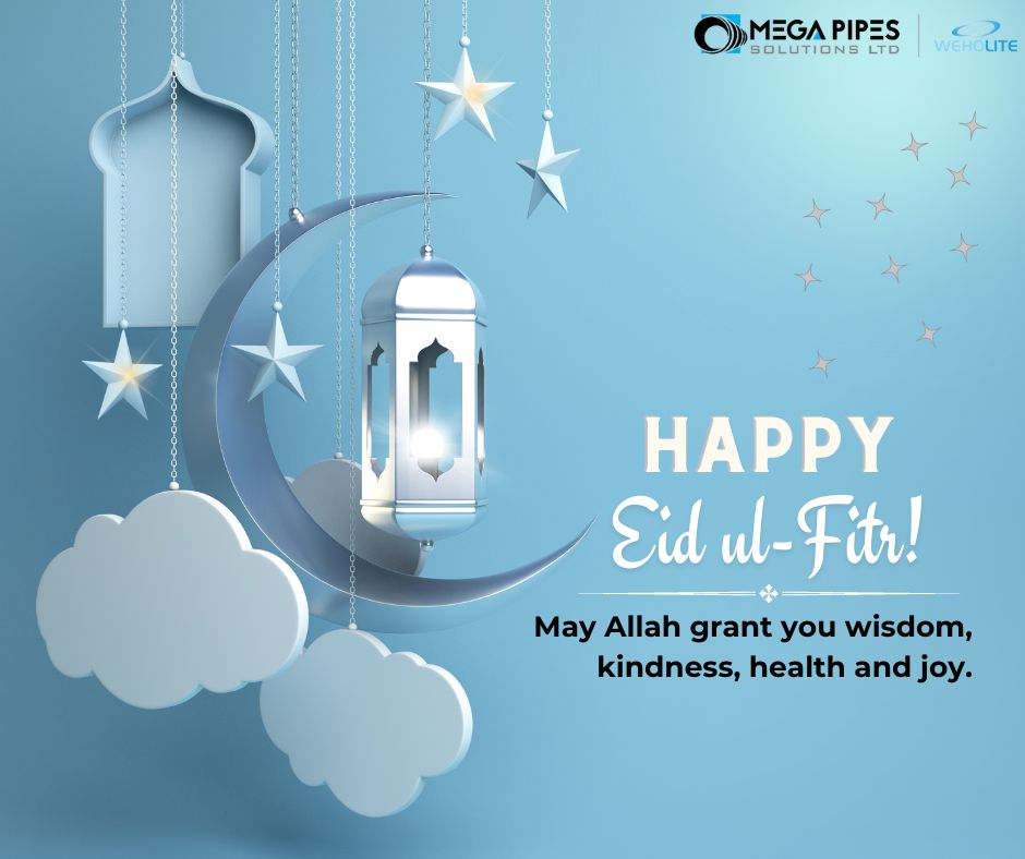 Sending all Muslim brothers and sisters a Happy Eid-ul-Fitr.

#happyeid #eidmubarak #Eddulfitr #eidcelebrations #Eid2023 #eidholiday #megapipes #weholite
