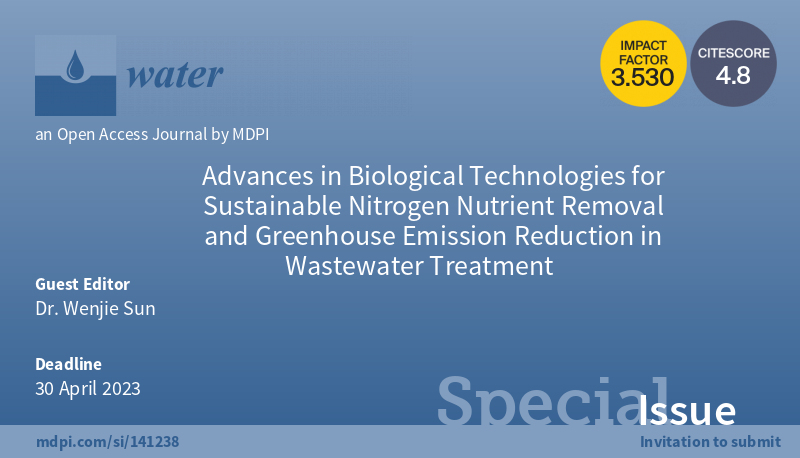 WaterHailey's tweet photo. 📢Call for papers for #SpecialIssue "Advances in #Biological Technologies for Sustainable #Nitrogen  Nutrient Removal and #Greenhouse Emission Reduction in Wastewater  Treatment"  
📷Guest Editor: Dr. Wenjie Sun         
📷To contribute: https://t.co/ivZQVuhgYu https://t.co/N4OfVWPKQ7