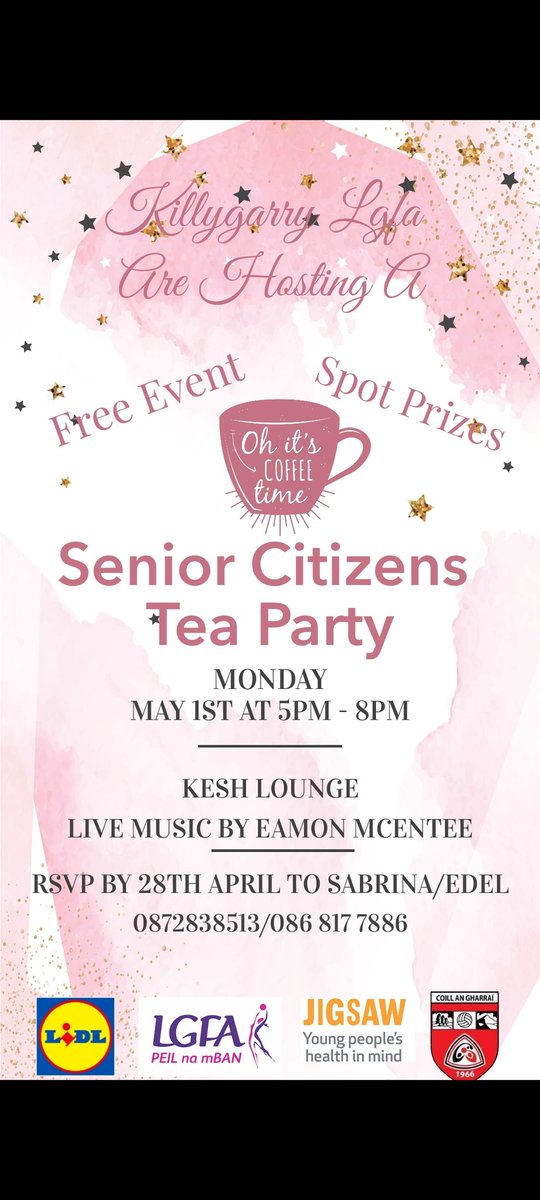 KillygarryGAA66's tweet photo. We are hosting a Senior Citizens Tea Party on Monday May 1st for our community as part of our One Good Club initiative. Please spread the word and let your neighbours know about the event. RSVP by 28th April. #lidlOneGoodClub https://t.co/k2RkssQ2Ee