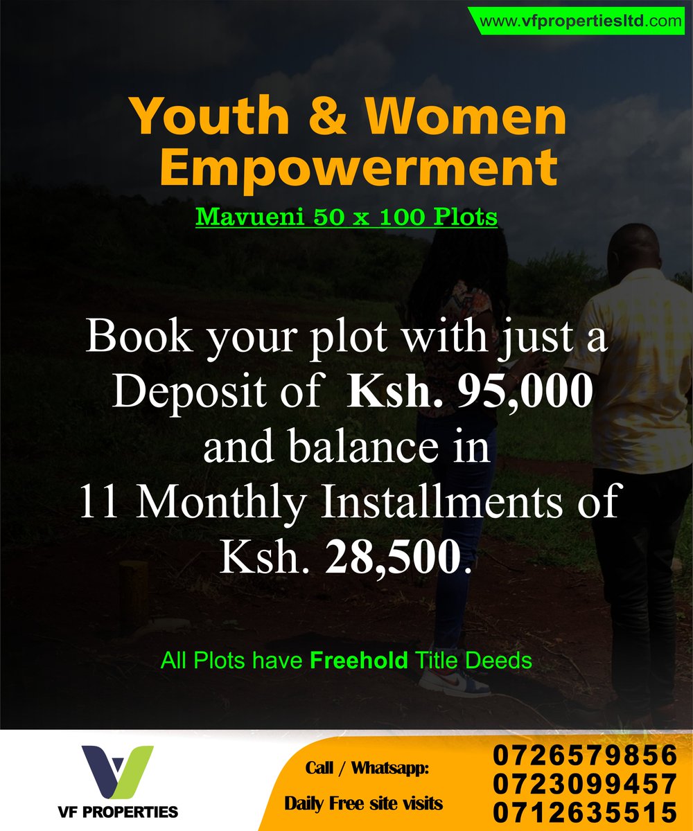 vfpropertiesmsa's tweet photo. Book your plot with just a deposit of Ksh. 95,000 and pay the balance in 11 Monthly Installments of  Ksh. 28,500 only. https://t.co/DMewU3rXv5