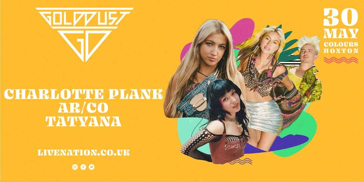 LiveNationUK's tweet image. NEW &amp;amp; ON SALE: @golddustclub is heading to London's @ColoursHoxton with a spectacular line-up including AR/CO, @CharlottePlank1 &amp;amp; TATYANA (@blueharpgirl) 💥

Grab tickets now 👉 livenation.uk/byix50NOKrr