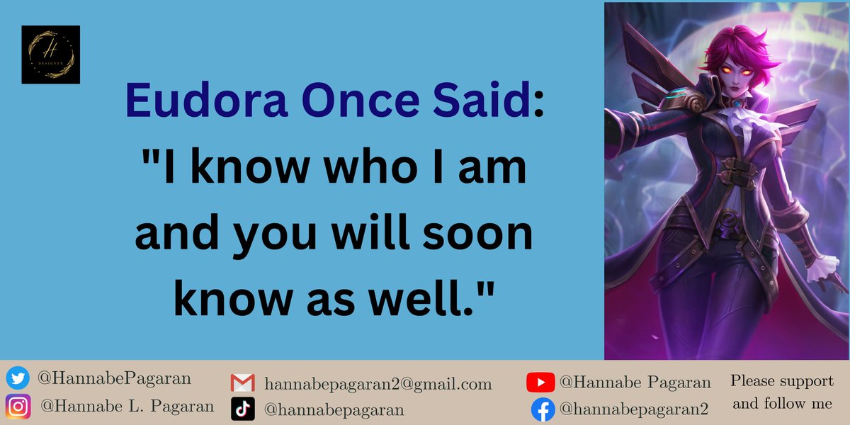 HannabePagaran's tweet photo. Eudora once said:
#MobileLegends 
#Gameplay 
#qoute 
#FYP 
#trend 
#SpreadLove 
#hdesign
#programmer 
#designer 
#webdesigner 
#Editor 
#Creator https://t.co/7iLWH2y8Os